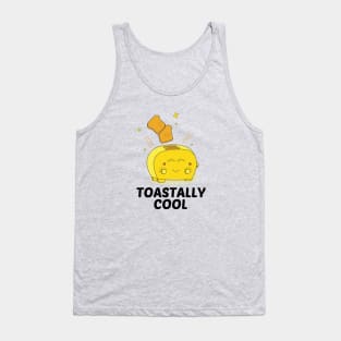 Toastally Cool - Cute Toaster Pun Tank Top